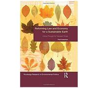 Reforming Law And Economy For A Sustainable Earth