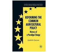 Reforming The Common Agricultural Policy