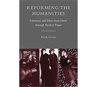 Reforming the Humanities Peter Levine (Auteur)