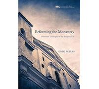 Reforming The Monastery