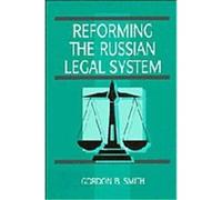 Reforming the Russian Legal System, Cambridge Soviet Paperbacks Gordon B. Smith (Auteur)