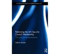 Reforming the UN Security Council Membership - [Version Originale] Sabine Hassler (Auteur)