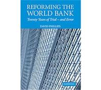 Reforming the World Bank David A. Phillips (Auteur)