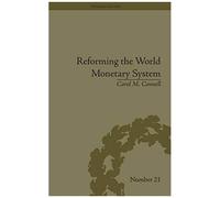Reforming The World Monetary System