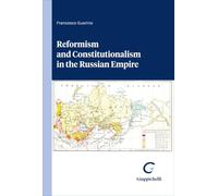 Reformism and constitutionalism in the Russian Empire