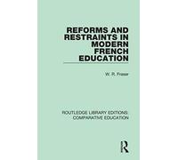Reforms And Restraints In Modern French Education
