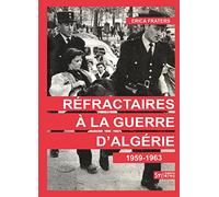 Réfractaires à la guerre d'Algérie: 1959-1963