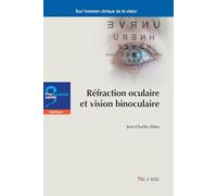 Réfraction oculaire et vision binoculaire