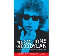 Refractions of Bob Dylan Eugen Banauch, John Heath (Auteur)