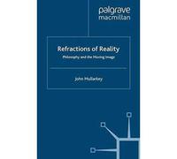 Refractions Of Reality: Philosophy And The Moving Image