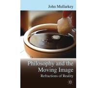 Refractions Of Reality: Philosophy And The Moving Image