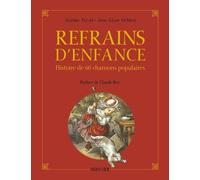 Refrain d'enfance : Histoire de 60 chansons populaires