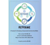 Reframe: A Framework to Developing a Compassionate Care Instructional Model