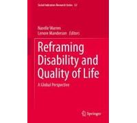 Reframing Disability And Quality Of Life