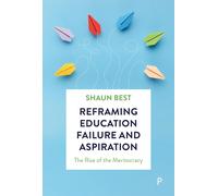 Reframing Education Failure And Aspiration