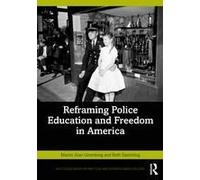 Reframing Police Education And Freedom In America