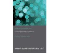 Reframing Reproduction: Conceiving Gendered Experiences (Genders and Sexualities in the Social Sciences) - [Version Originale] Inconnu (Auteur)