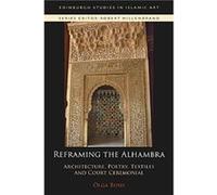 Reframing the Alhambra by Olga Bush Olga Bush (Auteur)