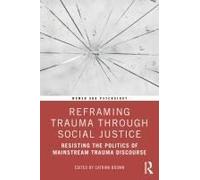 Reframing Trauma Through Social Justice