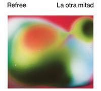 Refree - La Otra Mitad [Import]