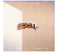 Raul Refree And Pedro Vian - Font De La Vera Pau