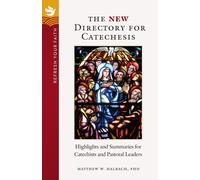 Refresh Your Faith: The New Directory For Catechesis