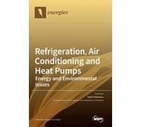 Refrigeration, Air Conditioning And Heat Pumps