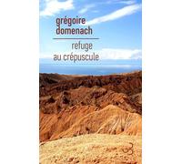 Refuge au crépuscule