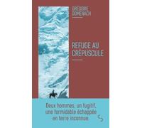Refuge au crépuscule