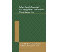 Refuge from Inhumanity?: War Refugees and International Humanitarian Law