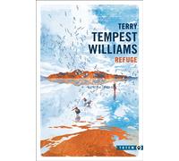 Refuge - Terry Tempest Williams - Gallmeister - Poche - Roman