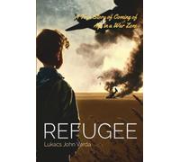 Refugee: A True Story of Coming of Age in a War Zone