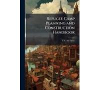 Refugee Camp Planning And Construction Handbook