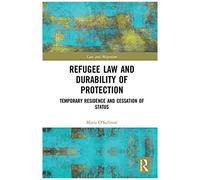 Refugee Law And Durability Of Protection