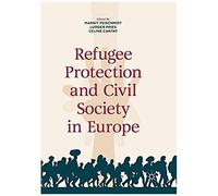 Refugee Protection And Civil Society In Europe