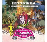 Refugees. An Anthology of the famous Charisma label 1969-1978