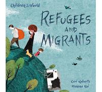 Refugees and Migrants