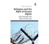 Refugees And The Myth Of Human Rights