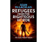 Refugees from the Righteous Horde
