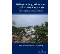 Refugees, Migration, And Conflicts In South Asia