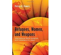 Refugees, Women, And Weapons