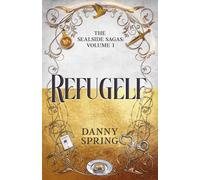 Refugelf: The Sealside Sagas Volume 1