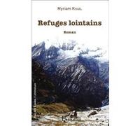Refuges lointains - Myriam Kissel - L'harmattan - broché - Roman