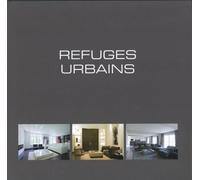 Refuges Urbains - Edition Français-Anglais-Néerlandais