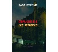 Réfugié-e-s : les jetables