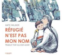 Réfugié N'est Pas Mon Nom