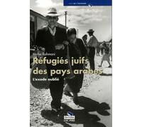 Réfugiés juifs des pays arabes: L'exode oublié