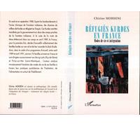Réfugiés kurdes en france Modes de vie et intégration - Chirine Mohseni - L'harmattan - broché - Etude