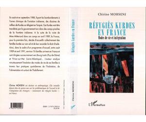 Réfugiés kurdes en france Modes de vie et intégration - Chirine Mohseni - L'harmattan - broché - Etude