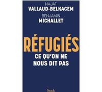 Najat Vallaud-Belkacem – Réfugiés: Ce qu'on ne nous dit pas – Essai – Broché